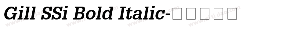 Gill SSi Bold Italic字体转换